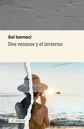 Libro Dos Veranos Y El Invierno - Sol Iannaci - Hojas De Sur