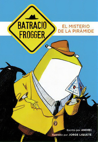 El Misterio De La Pirãâ¡mide (un Caso De Batracio Frogger 1), De Andrei. Editorial Montena, Tapa Blanda En Español