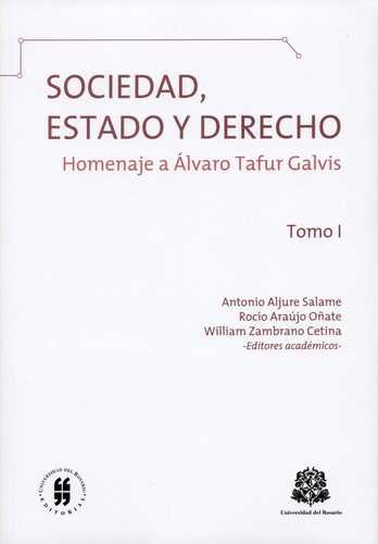 Libro Sociedad, Estado Y Derecho Tomo I Homenaje A Álvaro T