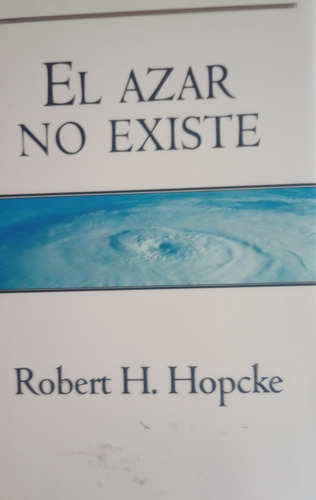 Libro El Azar No Existe Robert Hopcke