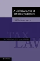 Comprar Libro A Global Analysis Of Tax Treaty Disputes 2 Volume H...