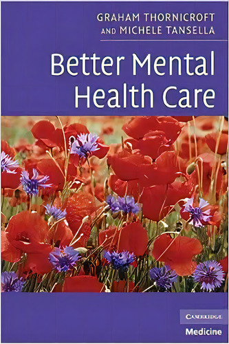 Better Mental Health Care, De Michele Tansella. Editora Cambridge Do Brasil, Capa Dura Em Inglês