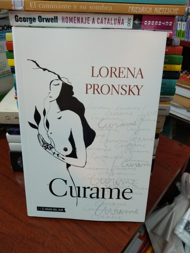 Curame Lorena Pronsky Hojas Del Sur Nuevo *