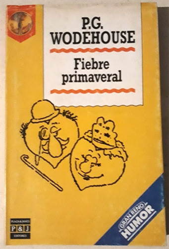 Libro De P. G. Wodehouse : Fiebre Primaveral