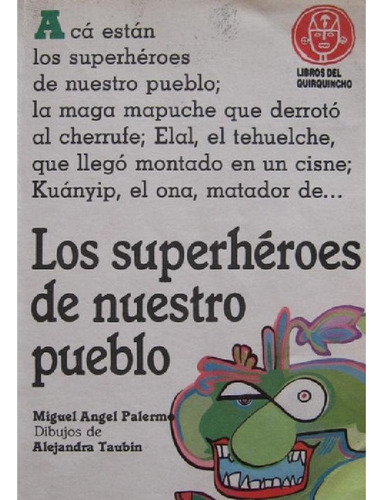 Superheroes De Nuestro Pueblo, Los