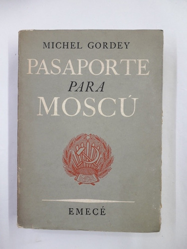 Pasaporte Para Moscu Michel Gordey 