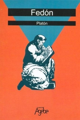 Fedón, De Platón. Editorial Agebe En Español