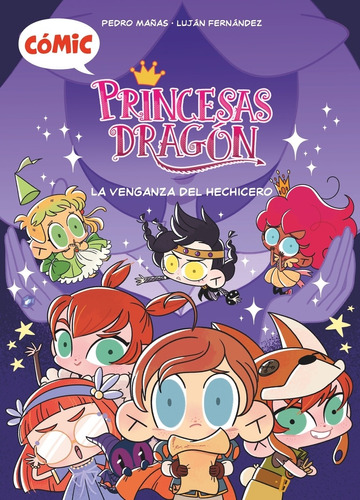 Libro Cómic Princesas Dragón 1: La Venganza Del Hechicero