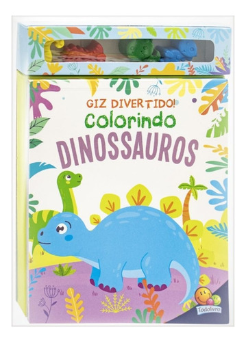 Livro Giz Divertido De Cera Colorindo Dinossauros - Para Pintar - Estimula A Coordenação Motora Montessori - Editora Todolivro