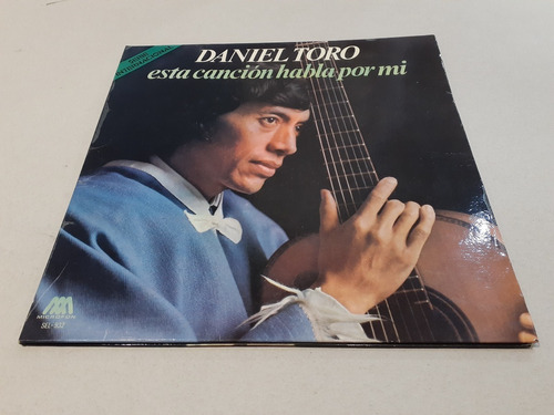 Esta Canción Habla Por Mi, Daniel Toro - Lp 1977 Nacional Vg