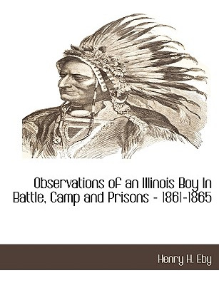 Libro Observations Of An Illinois Boy In Battle, Camp And...