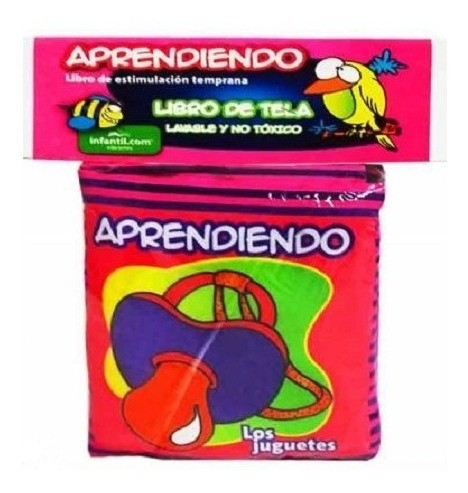 Aprendiendo. Los Juguetes. Libro De Tela (con Sonajero)