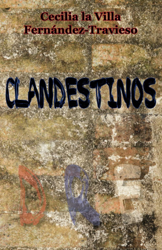 Libro: Clandestinos (spanish Edition)