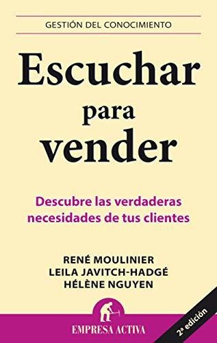 Escuchar Para Vender Descubre Las Verdaderas Necesidade  S