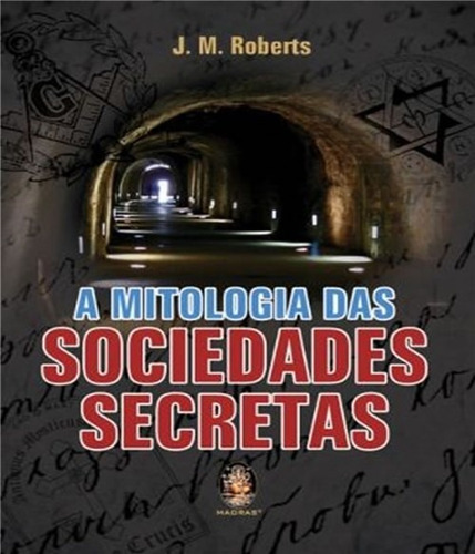 Livro A Mitologia Das Sociedades Secretas