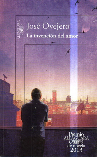 La Invencion Del Amor Jose Ovejero 