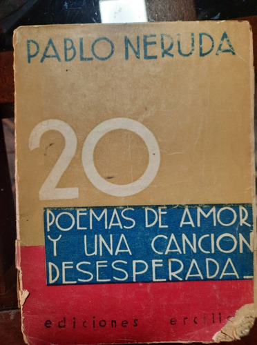 Libro 20 Poemas De Amor Y Una Canción Desesperada P. Neruda