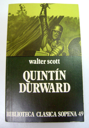 Quintin Durward Walter Scott Biblioteca Sopena Impecab Boedo