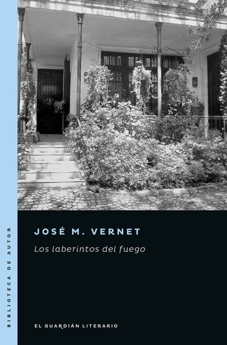 LOS LABERINTOS DEL FUEGO, de José M. Vernet. Editorial EL GUARDIAN LITERARIO, tapa blanda en español, 2023