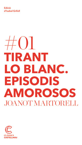 Tirant Lo Blanc. Episodis Amorosos (libro Original)