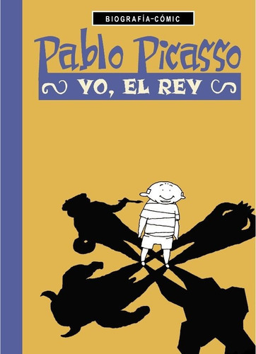 Pablo Picasso - Yo, El Rey 