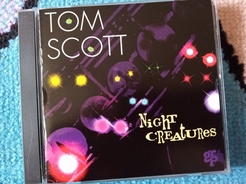 Tom Scott Cd Night Creatures