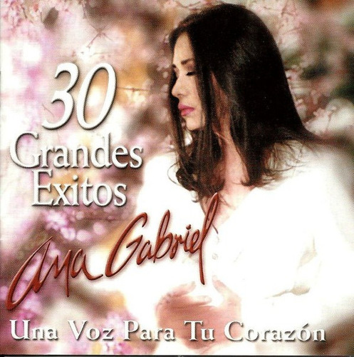 Ana Gabriel - 30 Grandes Éxitos - 2cd