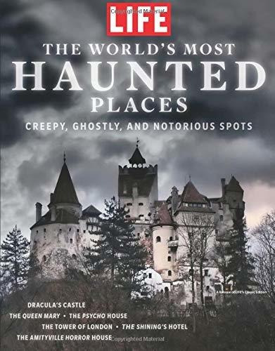 Book : Life The Worlds Most Haunted Places Creepy, Ghostly,
