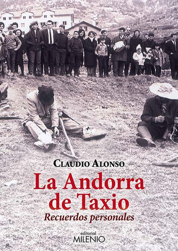 La Andorra De Taxio, De Alonso Frías, Claudio. Editorial Milenio Publicaciones S.l., Tapa Blanda En Español
