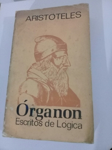Órganon, Escritos De Lógica.  Aristóteles.  La Habana, 1975.