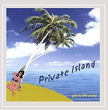 Private Island Get To The Point Usa Import Cd