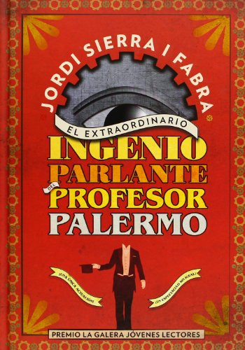 El Extraordinario Ingenio Parlante Del Profesor Palermo: 24