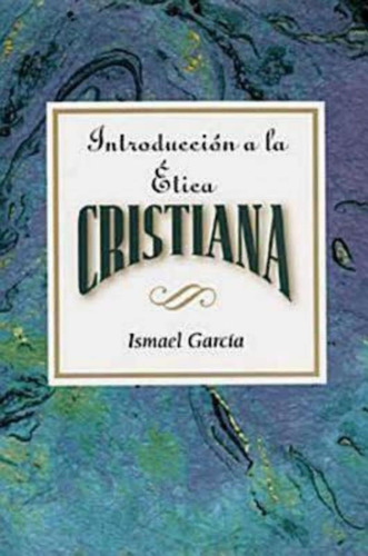 Libro: Introduccion A La Etica Cristiana: Introduction To Ch