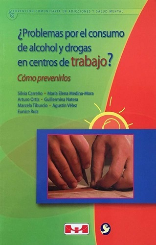 Problemas Consumo De Alcohol Y Drogas En Centros De Trabajo