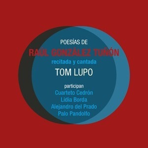 Poesias De Raul Gonzalez Tuñon - Lupo Tom (cd)