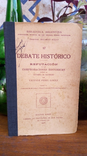 Debate Histórico Sobre La Historia De Belgrano 2-v.f. López