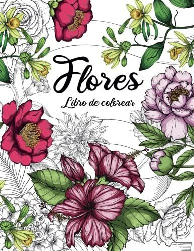 Flores - Libro De Colorear Para Adultos Libros Para, De Prism Press. Editorial Independently Published En Español
