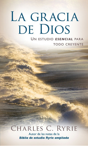 La Gracia De Dios - Ryrie- ( Edición De Bolsillo)