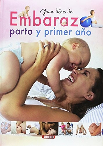 Gran Libro De Embarazo, Parto Y Primer Año  Tapa Dura