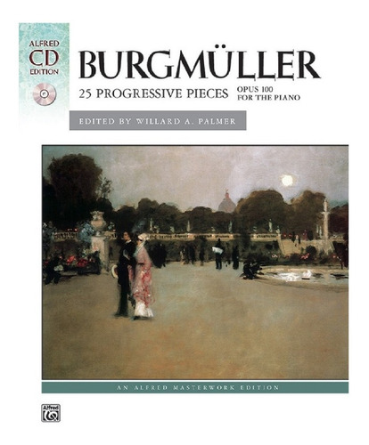 Burgmuller: 25 Progressive Pieces, Op. 100 For The Piano, Cd