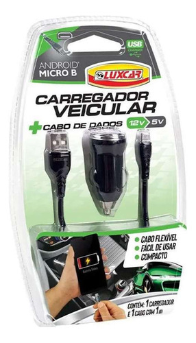 Carregador Veicular + Cabo De Dados Conector Micro B Android