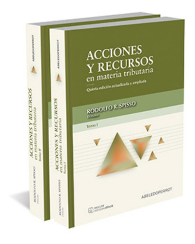 Acciones Y Recursos En Materia Tributaria - Spisso, R. 