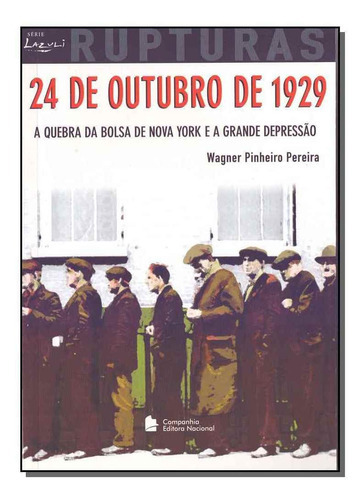 24 De Outubro De 1929 Rupturas, De Pereira, Wagner Pinheiro. Editora Lazuli Editora Em Português