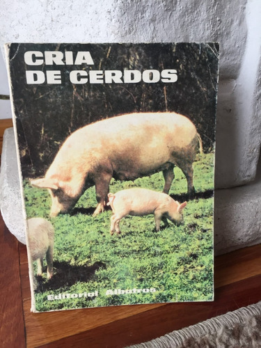 Cria De Cerdos Hector Tocagni Editorial Albatros