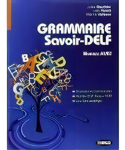 Grammaire Savoir Delf Niveaux A1/b2, De Parodi. Editorial Vicens Vives Libros En Francés