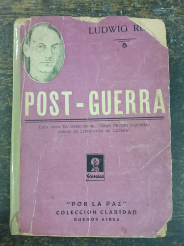 Post Guerra * Ludwig Renn * Claridad 1930 *