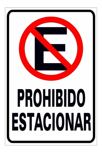 Cartel Prohibido Estacionar - No Estacionar - En Pvc De 3 Mm