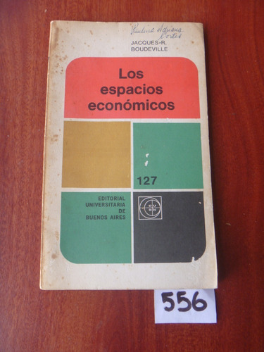 Jacques R. Boudeville / Los Espacios Económicos 