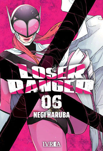 Loser Ranger 6 - Negi Haruba