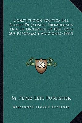 Libro Constitucion Politica Del Estado De Jalisco, Promul...